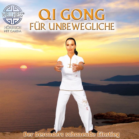 Qi Gong für Unbewegliche - Der besonders schonende Einstieg - Canda
