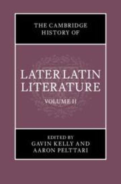 The Cambridge History of Later Latin Literature: Volume 2 - 