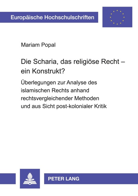 Die Scharia, das religiöse Recht - ein Konstrukt? - Mariam Popal