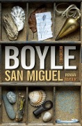 Cover-Bild zum Titel 'San Miguel' von 'Tom Coraghessan Boyle'