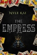 The Empress: The Urban Tarot Collection Book 4 - Nyle Kai