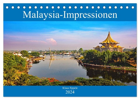 Malaysia-Impressionen (Tischkalender 2024 DIN A5 quer), CALVENDO Monatskalender - Klaus Eppele