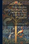 Cover-Bild zum Titel 'Peri semeion Odysseias reliquiae emendatiores. Edidit Otto Carnuth' von 'Aristonicus Alexandrinus'