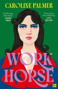 Cover-Bild zum Titel 'Workhorse' von 'Caroline Palmer'