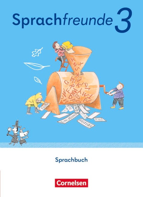 Sprachfreunde 3. Schuljahr. Östliche Bundesländer und Berlin - Schulbuch -
