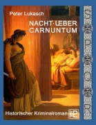 Cover-Bild zum Titel 'Nacht über Carnuntum' von 'Peter Lukasch'