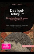 Cover-Bild zum Titel 'Das Igel-Refugium' von 'Idun A. I. Saage'