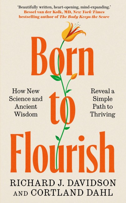 Born to Flourish - Richard J. Davidson, Cortland Dahl