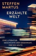 Cover-Bild zum Titel 'Erzählte Welt' von 'Steffen Martus'