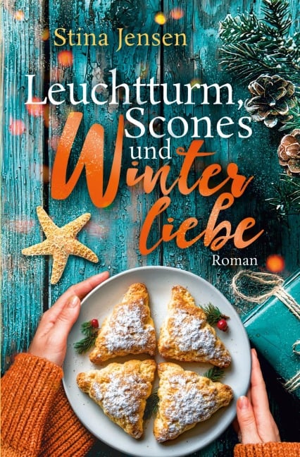 Leuchtturm, Scones und Winterliebe - Stina Jensen