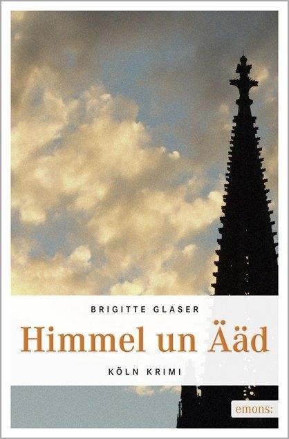 Himmel un Ääd - Brigitte Glaser