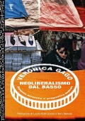 Cover-Bild zum Titel 'Neoliberalismo dal basso. Economie barocche e pragmatica popolare' von 'Verónica Gago'