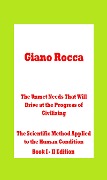 Cover-Bild zum Titel 'The Unmet Needs That Will Drive at the Progress of Civilizing The Scientific Method Applied to the Human Condition Book I - II Edition' von 'Giano Rocca'