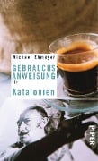 Cover-Bild zum Titel 'Gebrauchsanweisung für Katalonien' von 'Michael Ebmeyer'