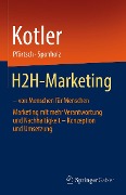 Cover-Bild zum Titel 'H2H-Marketing - von Menschen für Menschen' von 'Philip Kotler, Waldemar Pförtsch, Uwe Sponholz'