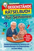 Cover-Bild zum Titel 'Gegenstände Rätselbuch für Senioren' von 'Georg'