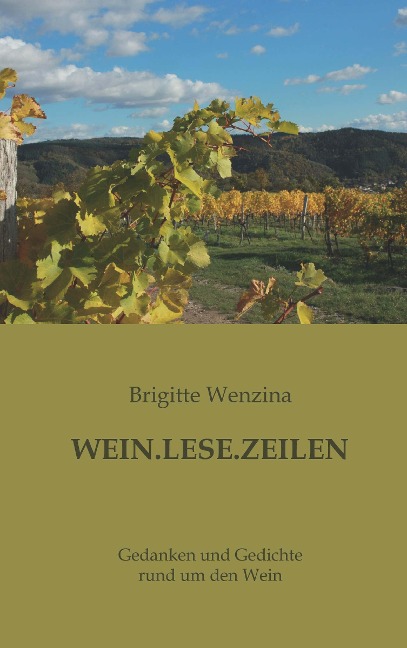 WEIN.LESE.ZEILEN - Brigitte Wenzina