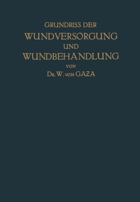 Grundriss der Wundversorgung und Wundbehandlung - Na Gaza