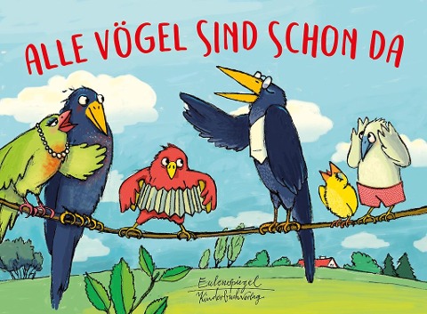 Alle Vögel sind schon da - Heinrich Hoffmann von Fallersleben