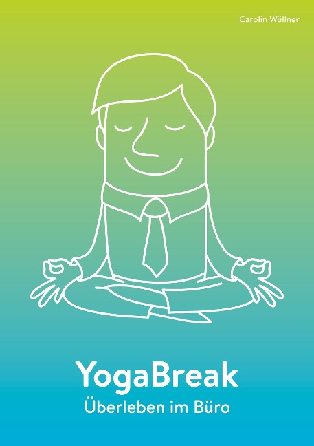 YogaBreak - Carolin Wüllner