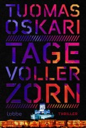 Cover-Bild zum Titel 'Tage voller Zorn' von 'Tuomas Oskari'