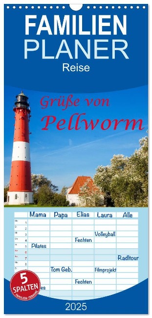 Familienplaner 2025 - Grüße von Pellworm mit 5 Spalten (Wandkalender, 21 x 45 cm) CALVENDO - D. E. T. Photo Impressions