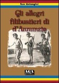 Cover-Bild zum Titel 'Gli allegri filibustieri di D'Annunzio' von 'Tom Antongini'