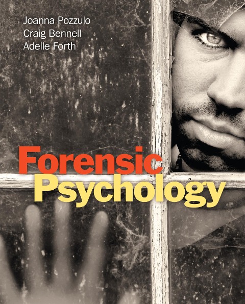 Forensic Psychology - Joanna Pozzulo, Craig Bennell, Adelle Forth