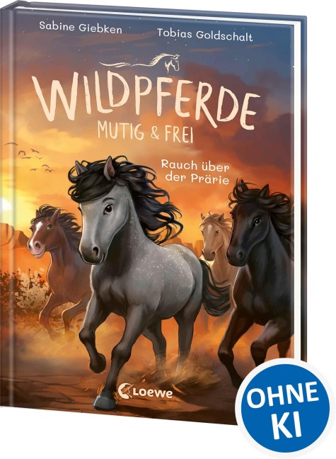 Wildpferde - mutig und frei (Band 5) - Rauch über der Prärie - Sabine Giebken
