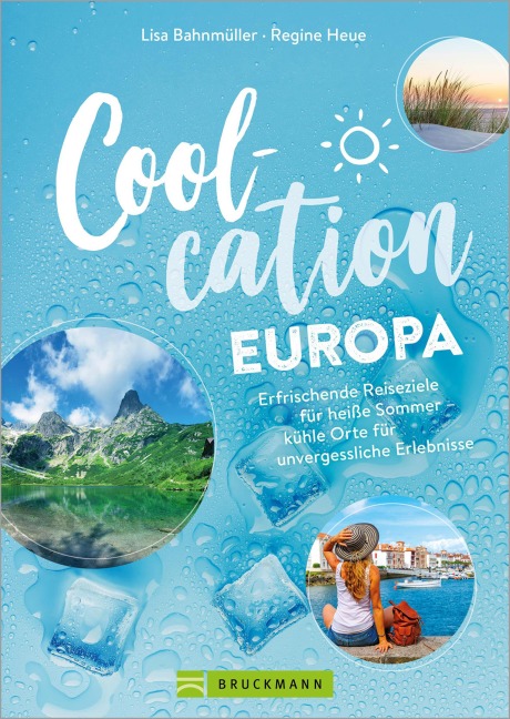 Coolcation Europa - Lisa Bahnmüller, Regine Heue
