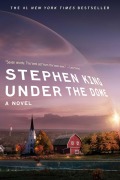 Cover-Bild zum Titel 'Under the Dome' von 'Stephen King'