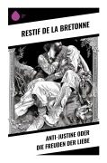 Cover-Bild zum Titel 'Anti-Justine oder die Freuden der Liebe' von 'Restif la Bretonne'