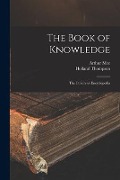 Cover-Bild zum Titel 'The Book of Knowledge: the Children's Encyclopedia' von 'Arthur Mee, Holland Thompson'