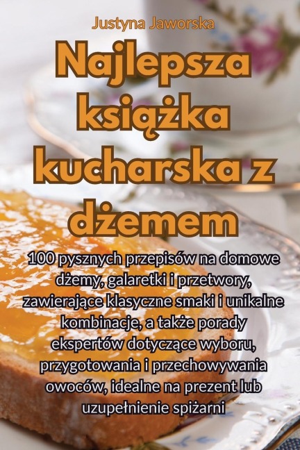 Najlepsza ksi¿¿ka kucharska z d¿emem - Justyna Jaworska