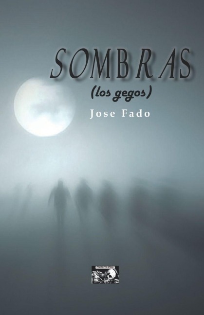 Sombras (los gegos) - Jose Fado