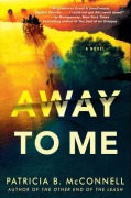 Cover-Bild zum Titel 'Away to Me' von 'Patricia B McConnell'