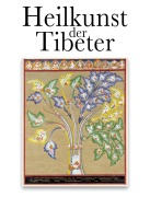 Cover-Bild zum Titel 'Die Heilkunst der Tibeter' von 'Anton Curic'