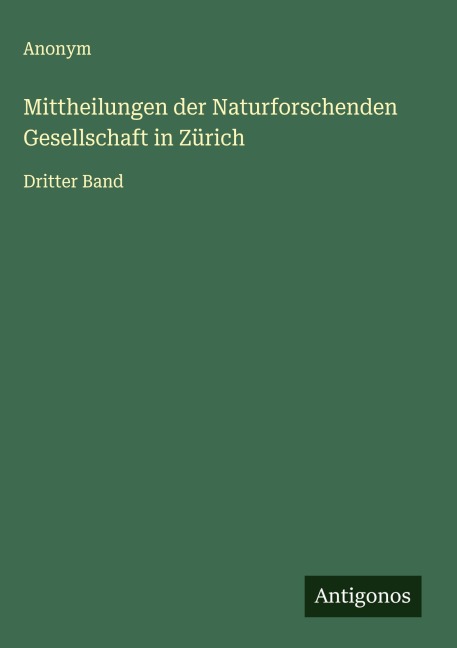 Mittheilungen der Naturforschenden Gesellschaft in Zürich - Anonym
