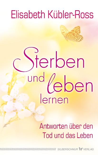 Sterben und leben lernen - Elisabeth Kübler-Ross