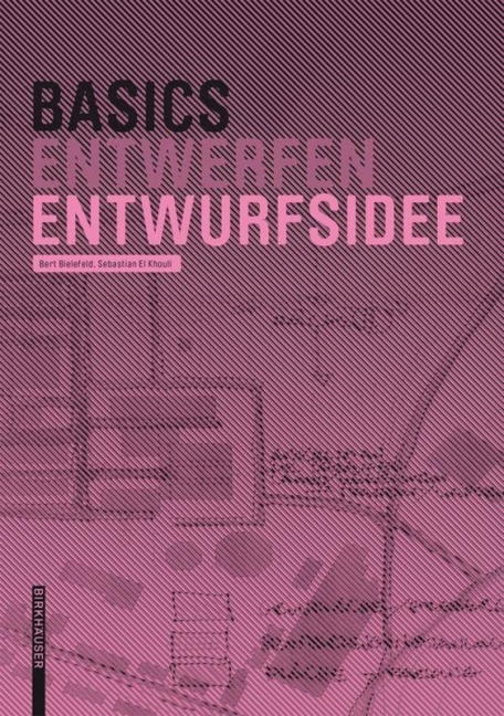 Basics Entwurfsidee - Bert Bielefeld, Sebastian El Khouli