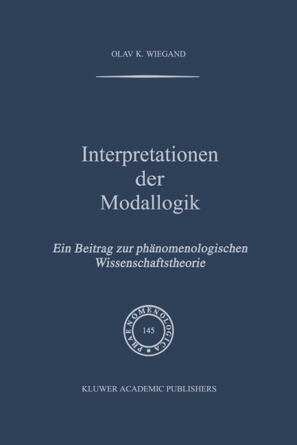 Interpretationen der Modallogik - O. K. Wiegand