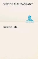 Fräulein Fifi - Guy de Maupassant