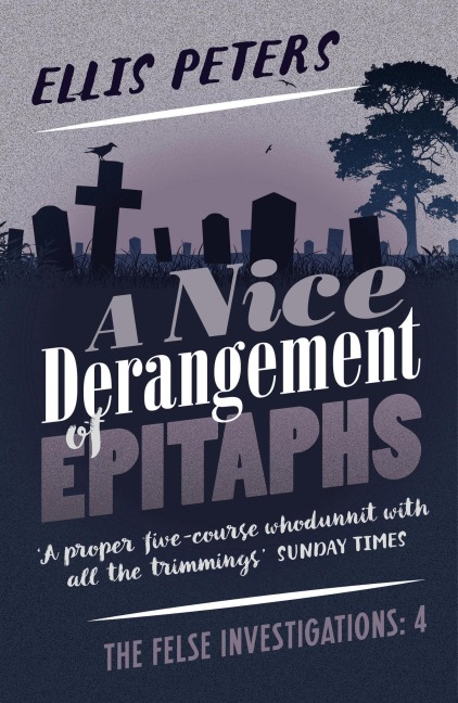 A Nice Derangement of Epitaphs - Ellis Peters