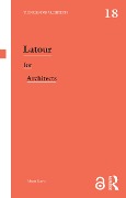 Cover-Bild zum Titel 'Latour for Architects' von 'Albena Yaneva'