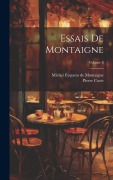 Cover-Bild zum Titel 'Essais De Montaigne; Volume 8' von 'Pierre Coste'