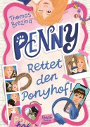 Cover-Bild zum Titel 'Penny - Rettet den Ponyhof' von 'Thomas Brezina'