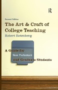 Cover-Bild zum Titel 'The Art and Craft of College Teaching' von 'Robert Rotenberg'