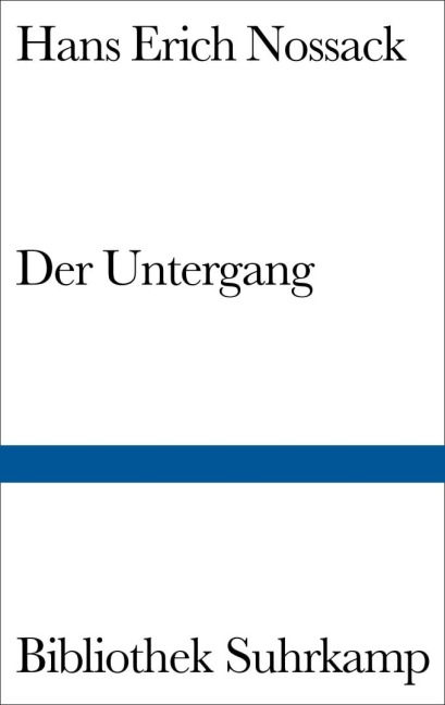 Der Untergang - Hans Erich Nossack