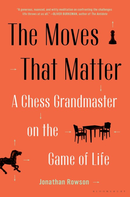 The Moves That Matter - Jonathan Rowson