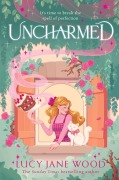 Cover-Bild zum Titel 'Uncharmed' von 'Lucy Jane Wood'